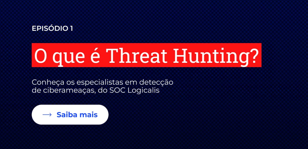 O que é Threat Hunting?